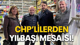CHP’lilerden yılbaşı mesaisi!